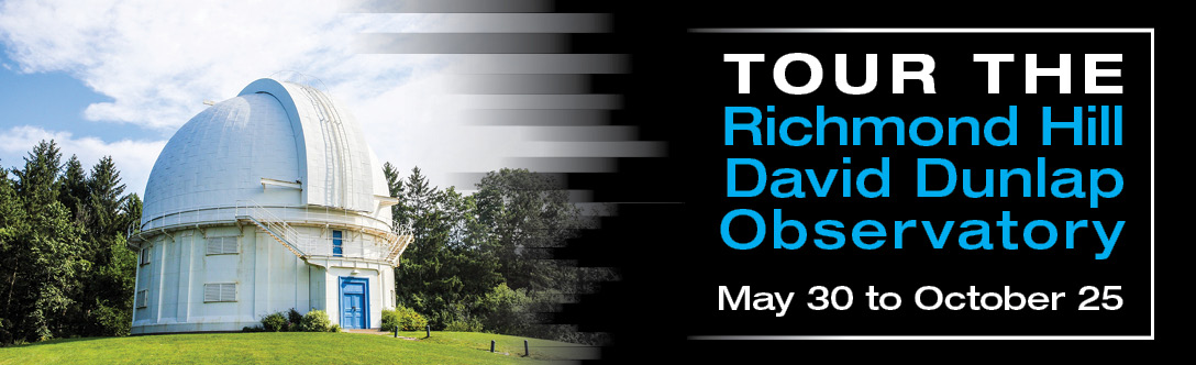 Tour the Richmond Hill David Dunlap Observatory Tour the Richmond Hill David Dunlap Observatory